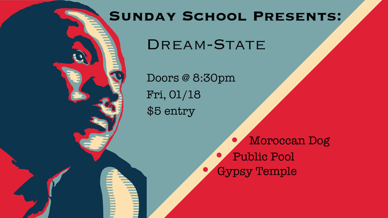 Dream-State (MLK Weekend Show)